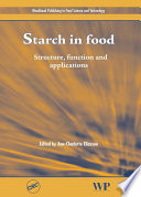 Starch in food : structure, function and application /