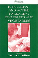 Intelligent and active packaging for fruits and vegetables /