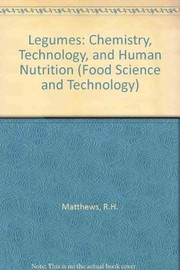 Legumes : chemistry, technology, and human nutrition /