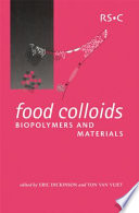 Food colloids, biopolymers and materials /