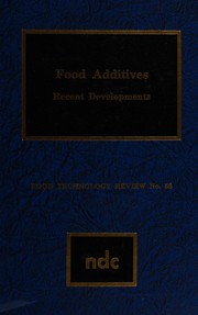 Food additives, recent developments /
