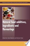 Natural food additives, ingredients and flavourings /