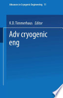 Advances in cryogenic engineering. Proceedings of the 1965 Cryogenic Engineering Conference : Rice University, Houston, Texas, August 23-25, 1965 /