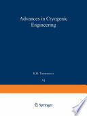 Advances in cryogenic engineering. proceedings of the 1960 Cryogenic Engineering Conference University of Colorado and National Bureau of Standards Boulder, Colorado August 23-25, 1960 /