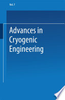 Proceedings of the 1961 Cryogenic Engineering Conference : University of Michigan, Ann Arbor, Michigan, August 15-17, 1961 /