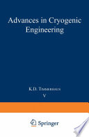 Advances in cryogenic engineering : proceedings of the 1959 Cryogenic Engineering Conference, University of California, Berkeley, California September 2-4 1959 /