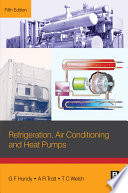 Refrigeration, Air Conditioning and Heat Pumps.
