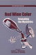 Red wine color : exploring the mysteries /
