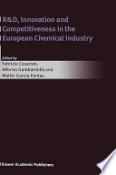 R&D, innovation, and competitiveness in the European chemical industry /
