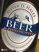Beer & philosophy : the unexamined beer isn't worth drinking /