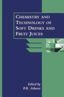 The chemistry and technology of soft drinks and fruit juices /