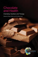 Chocolate and health : chemistry, nutrition and therapy /