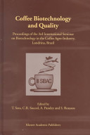 Coffee biotechnology and quality : proceedings of the 3rd International Seminar on Biotechnology in the Coffee Agro-Industry, Londrina, Brazil /