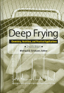 Deep frying : chemistry, nutrition, and practical applications /