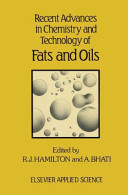 Recent advances in chemistry and technology of fats and oils /