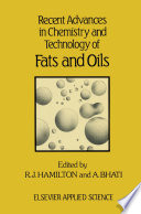 Recent advances in chemistry and technology of fats and oils /