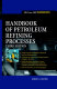 Handbook of petroleum refining processes /
