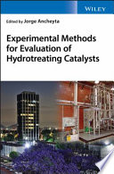 Experimental methods for evaluation of hydrotreating catalysts /