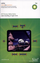 Safe handling of light ends : a collection of booklets describing hazards and how to manage them.