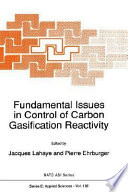 Fundamental issues in control of carbon gasification reactivity : proceedings of the NATO Advanced Research Workshop, Cadarache, Saint Paul lez Durance, France, 30 July-3 August, 1990 /
