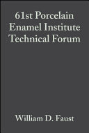 61st Porcelain Enamel Institute Technical Forum : May 10-13, 1999, Nashville, Tennessee /