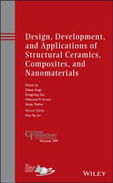 Design, development, and applications of structural ceramics, composites, and nanomaterials : a collection of papers presented at the 10th Pacific Rim Conference on Ceramic and Glass Technology, June 2-6, 2013, Coronado, California /