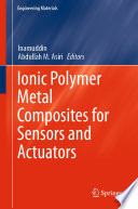 Ionic Polymer Metal Composites for Sensors and Actuators /