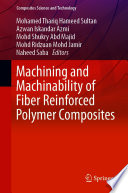 Machining and Machinability of Fiber Reinforced Polymer Composites /