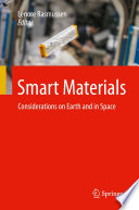 Smart Materials : Considerations on Earth and in Space /