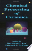 Chemical processing of ceramics /