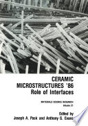 Ceramic microstructures '86 : role of interfaces /