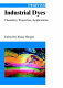 Industrial dyes : chemistry, properties, applications /