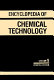 Encyclopedia of chemical technology.