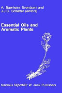 Essential oils and aromatic plants : proceedings of the 15th International Symposium on Essential Oils, held in Noordwijkerhout, The Netherlands, July 19-21, 1984 /