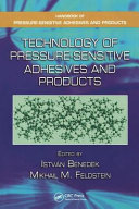 Technology of pressure-sensitive adhesives and products /