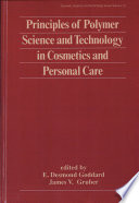 Principles of polymer science and technology in cosmetics and personal care /