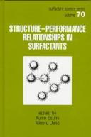 Structure-performance relationships in surfactants /