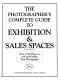 The Photographer's complete guide to exhibition & sales spaces.