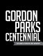 Gordon Parks centennial : his legacy at Wichita State University /