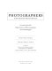 Photographers : a sourcebook for historical research /