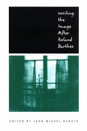 Writing the image after Roland Barthes /