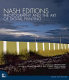 Nash Editions : photography and the art of digital printing / introduction by Graham Nash ; with essays by Richard Benson, R. Mac Holbert, Henry Wilhelm ; edited by Garrett White.