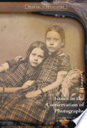 Issues in the conservation of photographs /