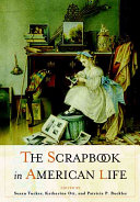 The scrapbook in American life /