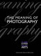 The meaning of photography /