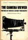 The Camera viewed : writings on twentieth-century photography /