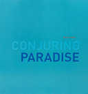 Conjuring paradise /