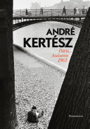 André Kertész : Paris, Autumn 1963 /