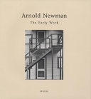 Arnold Newman : the early work /