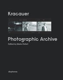 Kracauer : photographic archive /